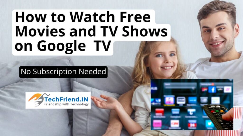 How to Watch Free Movies and TV Shows on Google TV