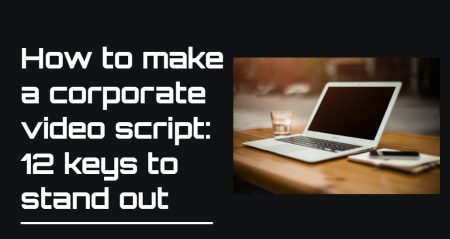 How to make a corporate video script - TechFriend.IN