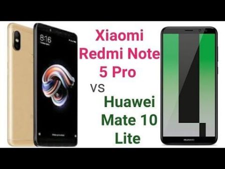 Xiaomi Redmi Note 5 Pro vs Huawei Mate 10 Lite - TechFriend.IN